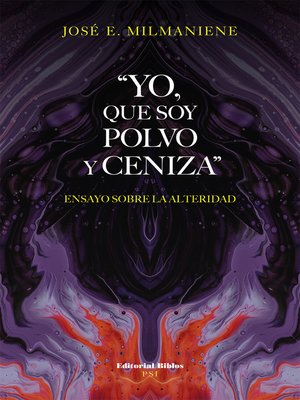 cover image of "Yo, que soy polvo y ceniza"